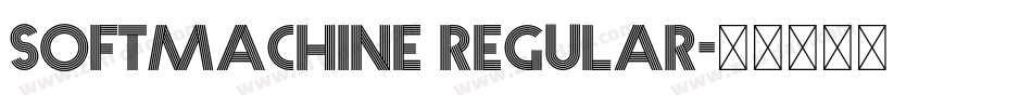 Softmachine Regular字体转换